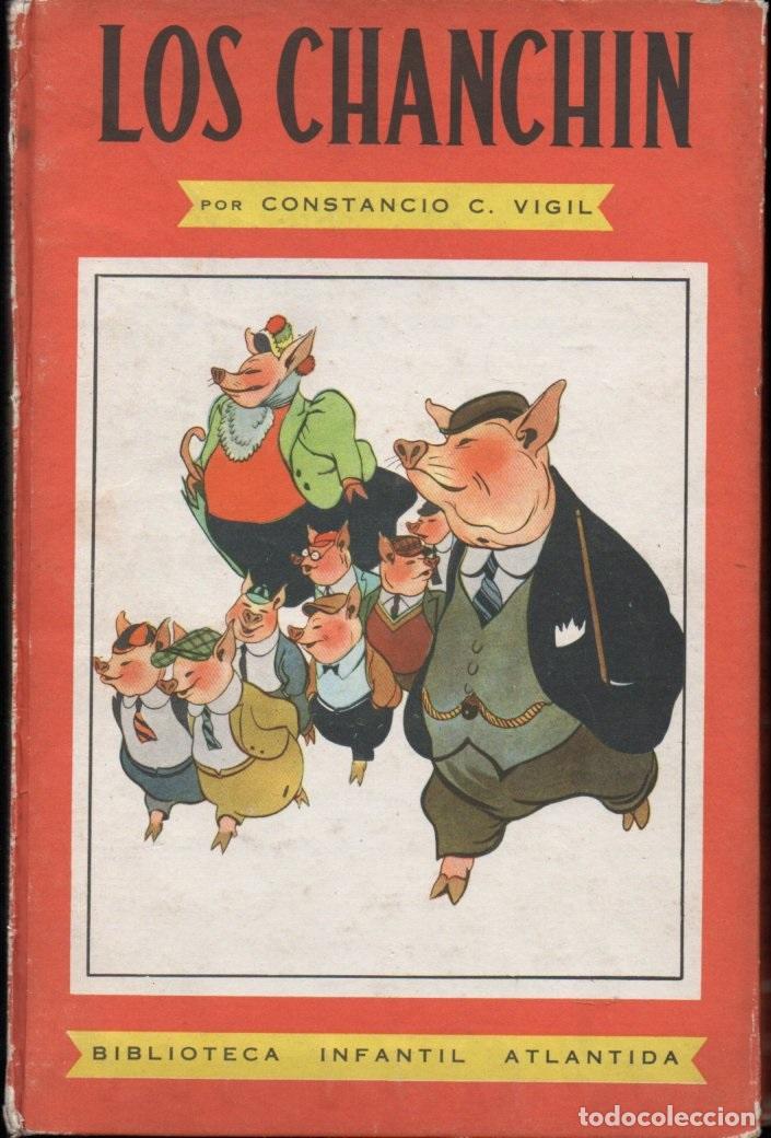 Libros de segunda mano: CONSTANCIO VIGIL : LOS CHANCHIN (ATL&Aacute;NTIDA, 1950) - Foto 1