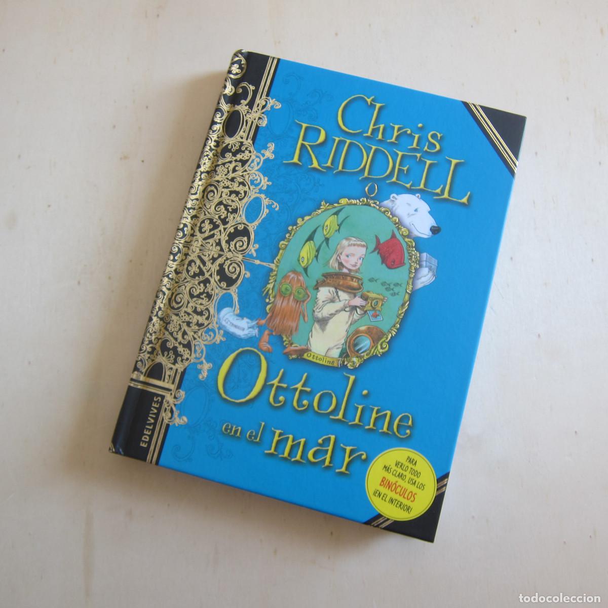 Libros de segunda mano: OTTOLINE EN EL MAR - CHRIS RIDDELL (EDELVIVES) INFANTIL - Foto 1