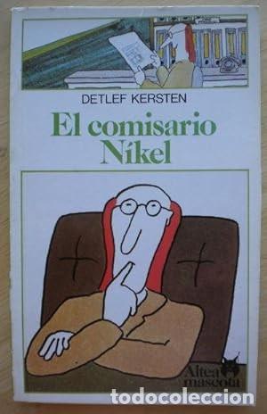 Libros de segunda mano: El Comisario Nikel (Detlef Kersten)