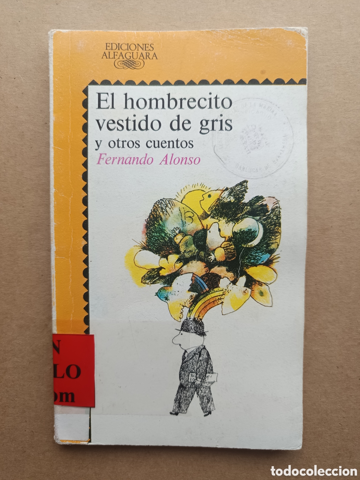 Libros de segunda mano: El Hombrecito Vestido de Gris y Otros Cuentos, por Fernando Alonso (Alfaguara, 1987).