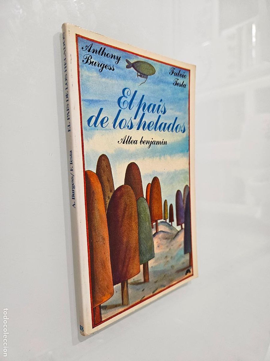 Libros de segunda mano: El pa&iacute;s de los helados | Burgess, Anthony | Editorial: Altea, 1991