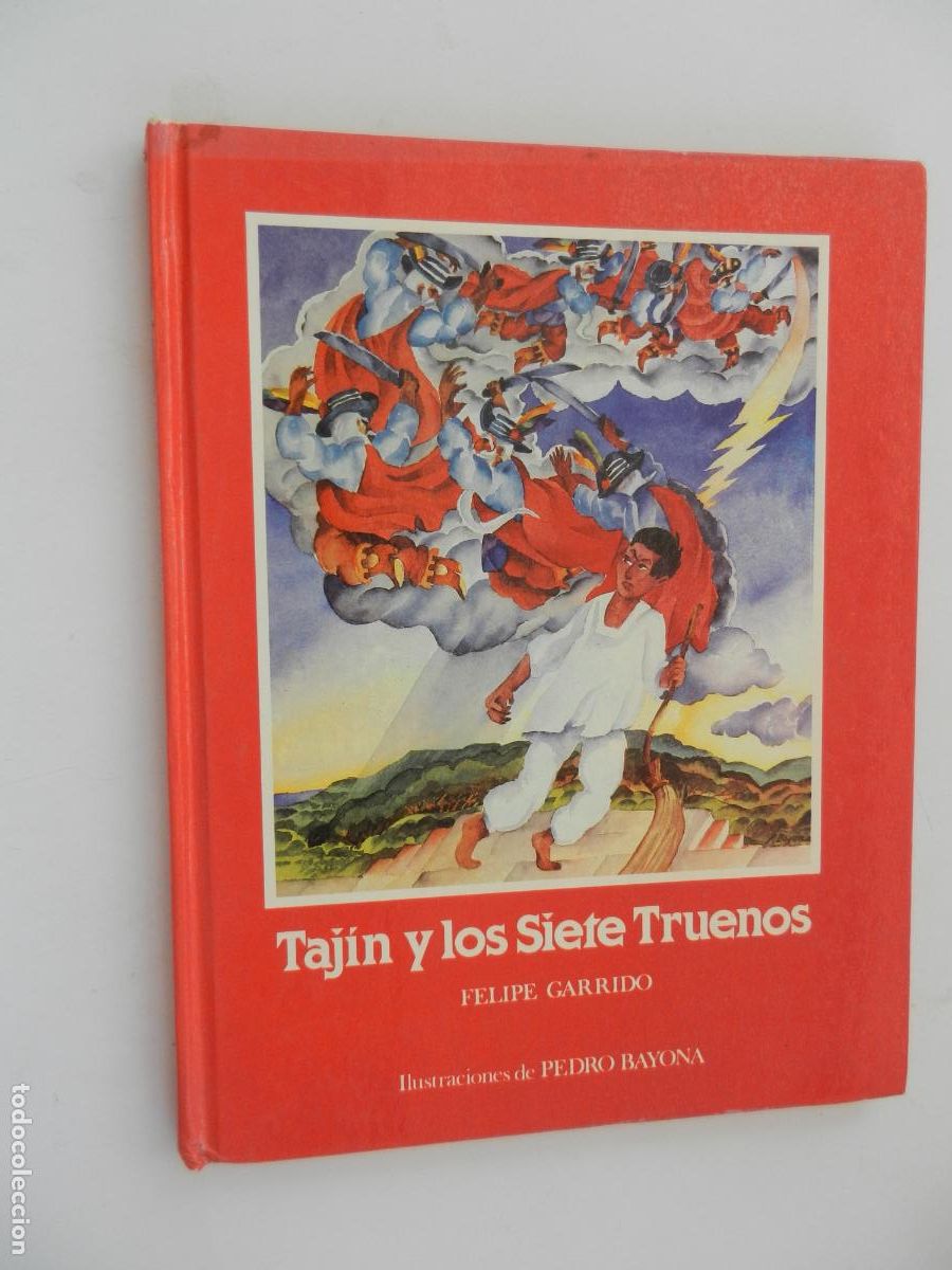 Libros de segunda mano: TAJIN Y LOS SIETE TRUENOS - FELIPE GARRIDO -ILUS. PEDRO BAYONA - ASURI 1982