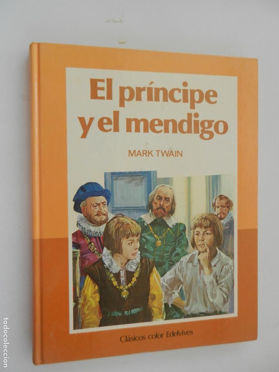 Gebrauchte B&uuml;cher: EL PR&Iacute;NCIPE Y EL MENDIGO - MARK TWAIN - EDELVIVES 1988 - TAPA DURA