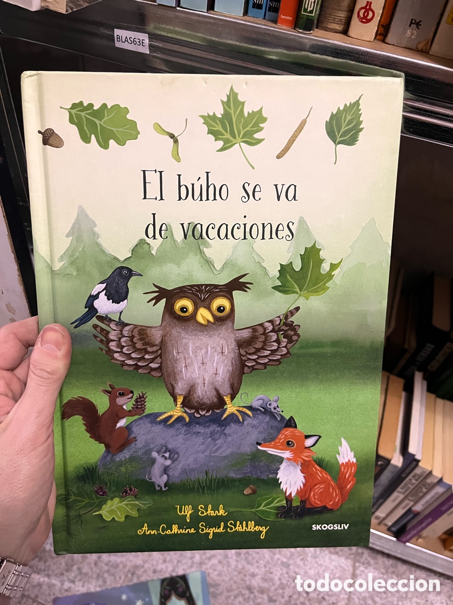 Libros de segunda mano: BLAS63E El b&uacute;ho se va de vacaciones Uf Stark Amn-Galhrine Sigrid Sahlberg