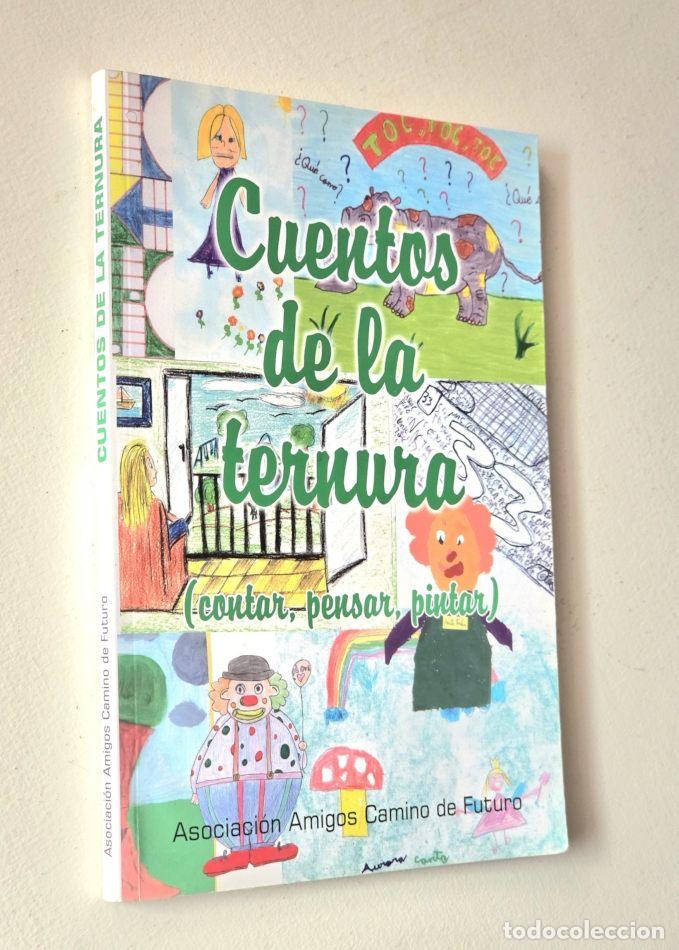 Libros de segunda mano: CUENTOS DE LA TERNURA ( cantar, pensar, pintar ) - VV. AA. - Foto 1