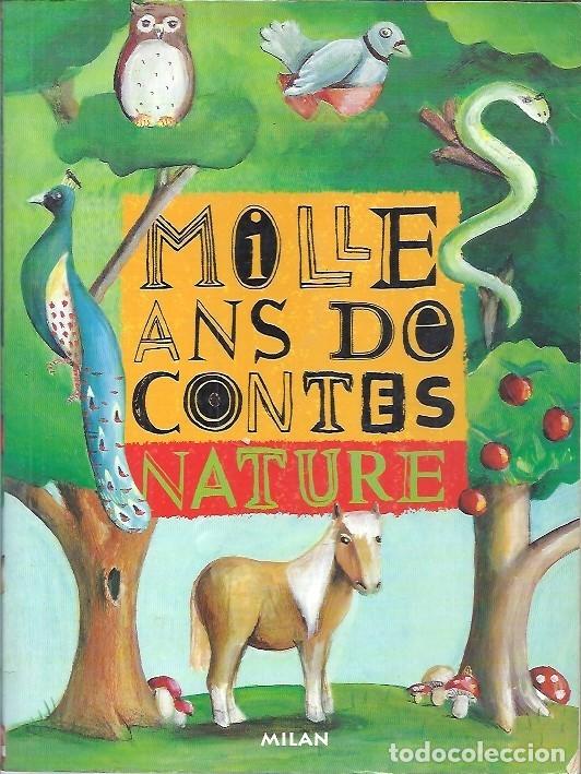 Libros de segunda mano: MILLE ANS DE CONTES NATURE MILAN - Foto 1