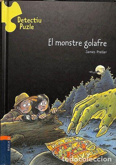 Libros de segunda mano: EL MONSTRE GOLAFRE - PRELLER, JAMES - BAULA - 2005 - Foto 1