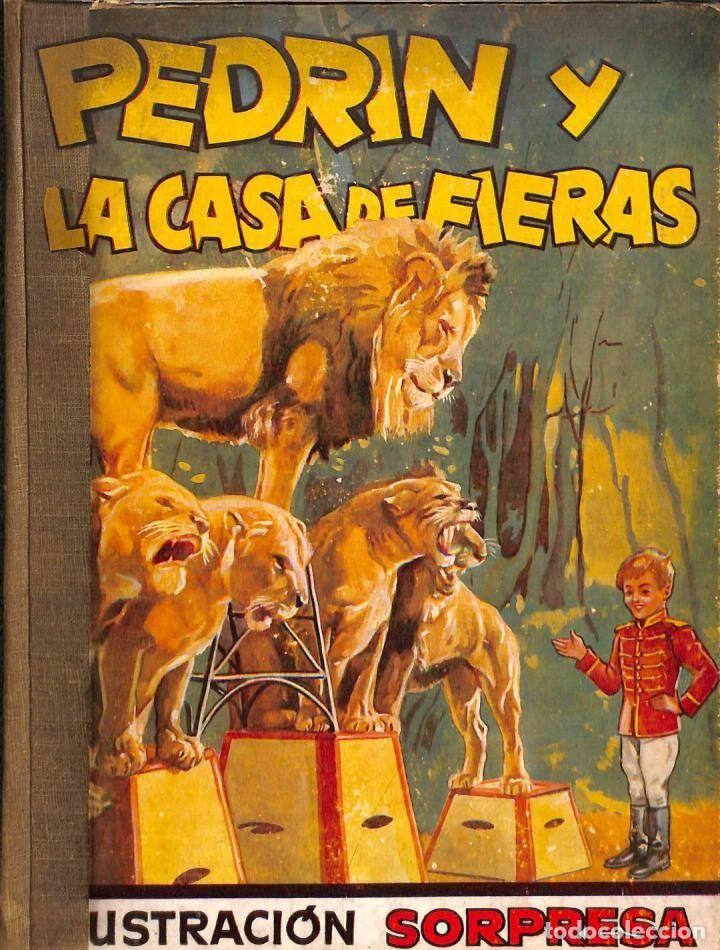 Libri di seconda mano: PEDRIN Y LA CASA DE FIERAS - ILUSTRACI&Oacute;N SORPRESA - SIN ESPECIFICAR - SIN ESPECIFICAR