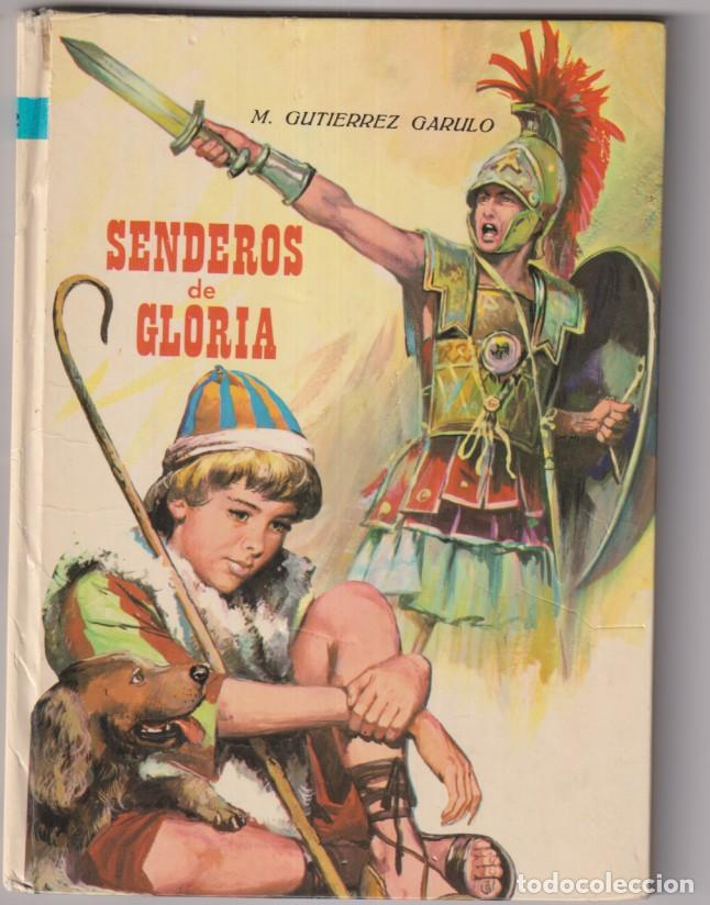Second hand books: Senderos de Gloria por M. Guti&eacute;rrez Garulo. Colecci&oacute;n amable n&ordm; 12 Tapas duras (21x15,5) 76 p&aacute;ginas