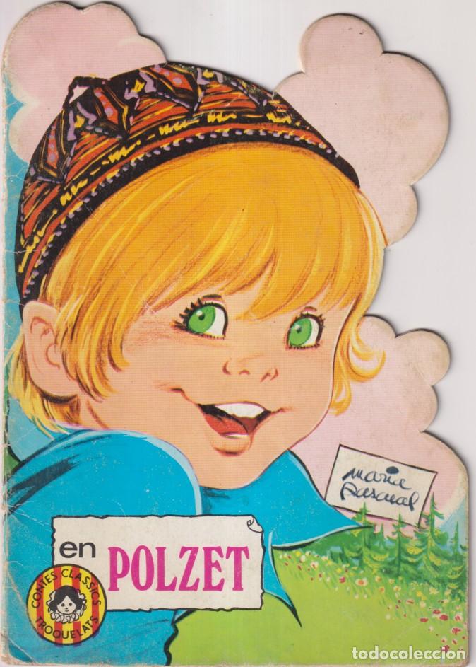 Gebrauchte B&uuml;cher: En Polzet. Contes Classics Troquelats n&ordm; 2. (24x17,5 Cm.) Illustracions: Mar&iacute;a Pascual. Toray 1980