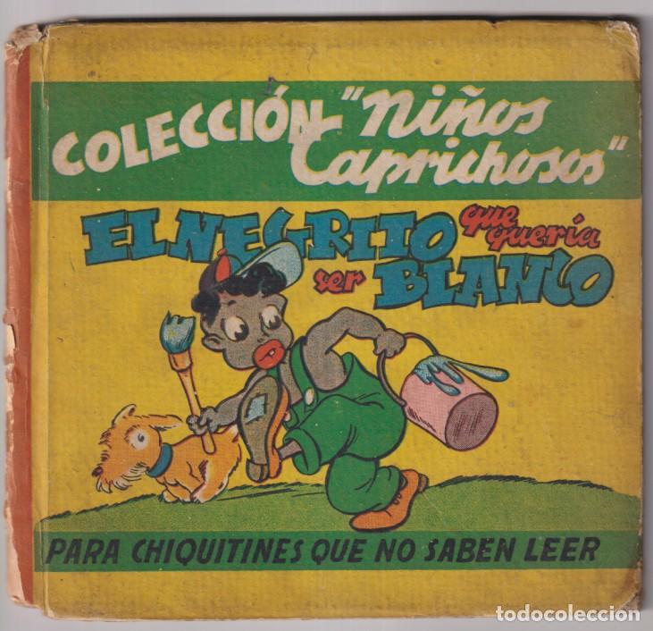 Livros em segunda m&atilde;o: Colecci&oacute;n Ni&ntilde;os Caprichosos n&ordm; 1. El negrito que quer&iacute;a ser blanco. Para chiquitine que no saben lee