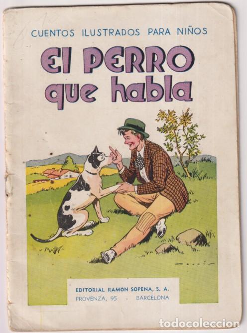 Gebrauchte B&uuml;cher: El perro que habla. Cuento (17x12,5 cm.) Cuentos ilustrados para ni&ntilde;os Sopena (precio 2 Ptas)