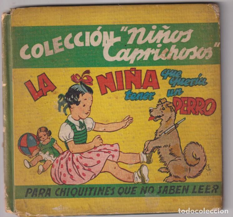 Second hand books: La ni&ntilde;a que quer&iacute;a tener un perro. Para chiquitines que no saben leer. (18,5x18 cm. tapas duras, 10
