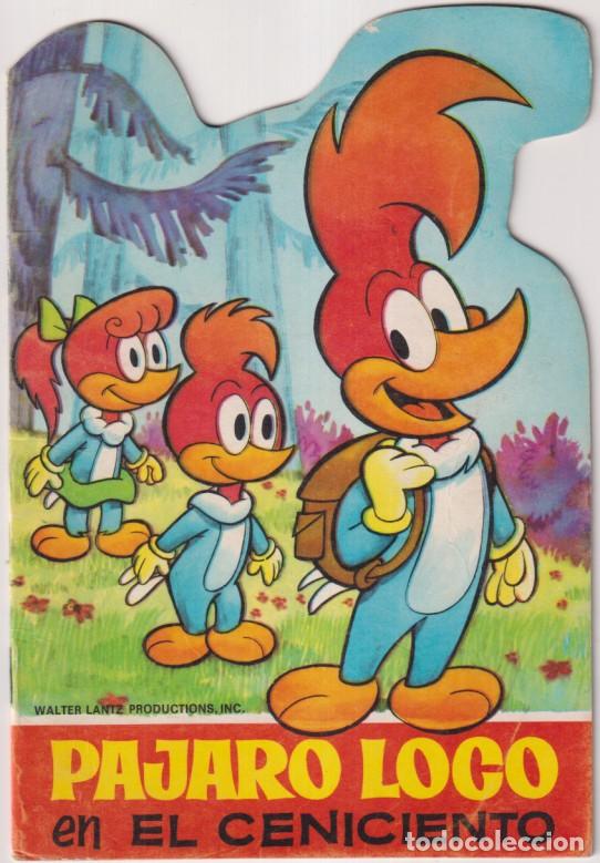 Libros de segunda mano: P&aacute;jaro Loco en el ceniciento. Cuento (20,5x14 cm.) Troquelados tele Color. Editorial Bruguera 1968