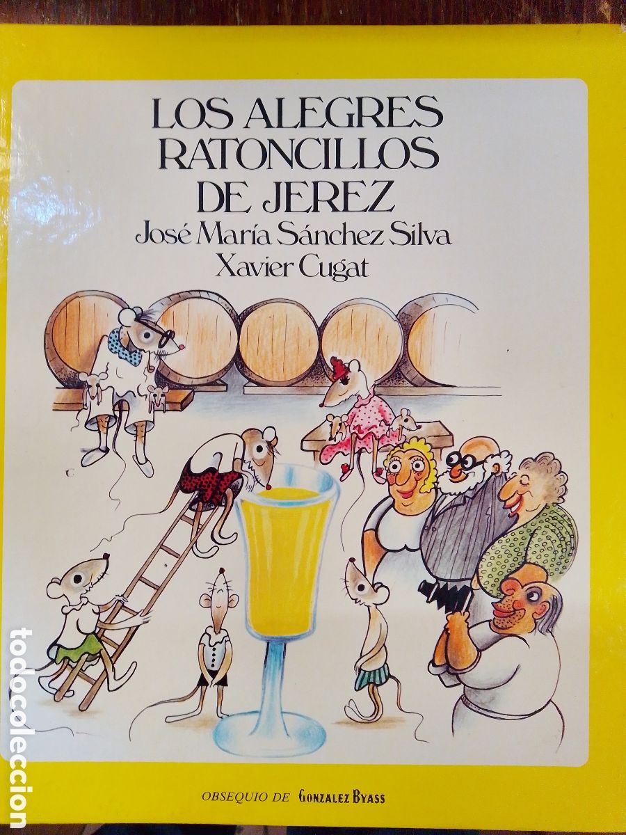 Libros de segunda mano: LOS ALEGRES RATONCILLOS DE JEREZ. SANCHEZ SILVA, JOSE MARIA-CUGAT, XAVIER. MEDITERRANIA. 1981