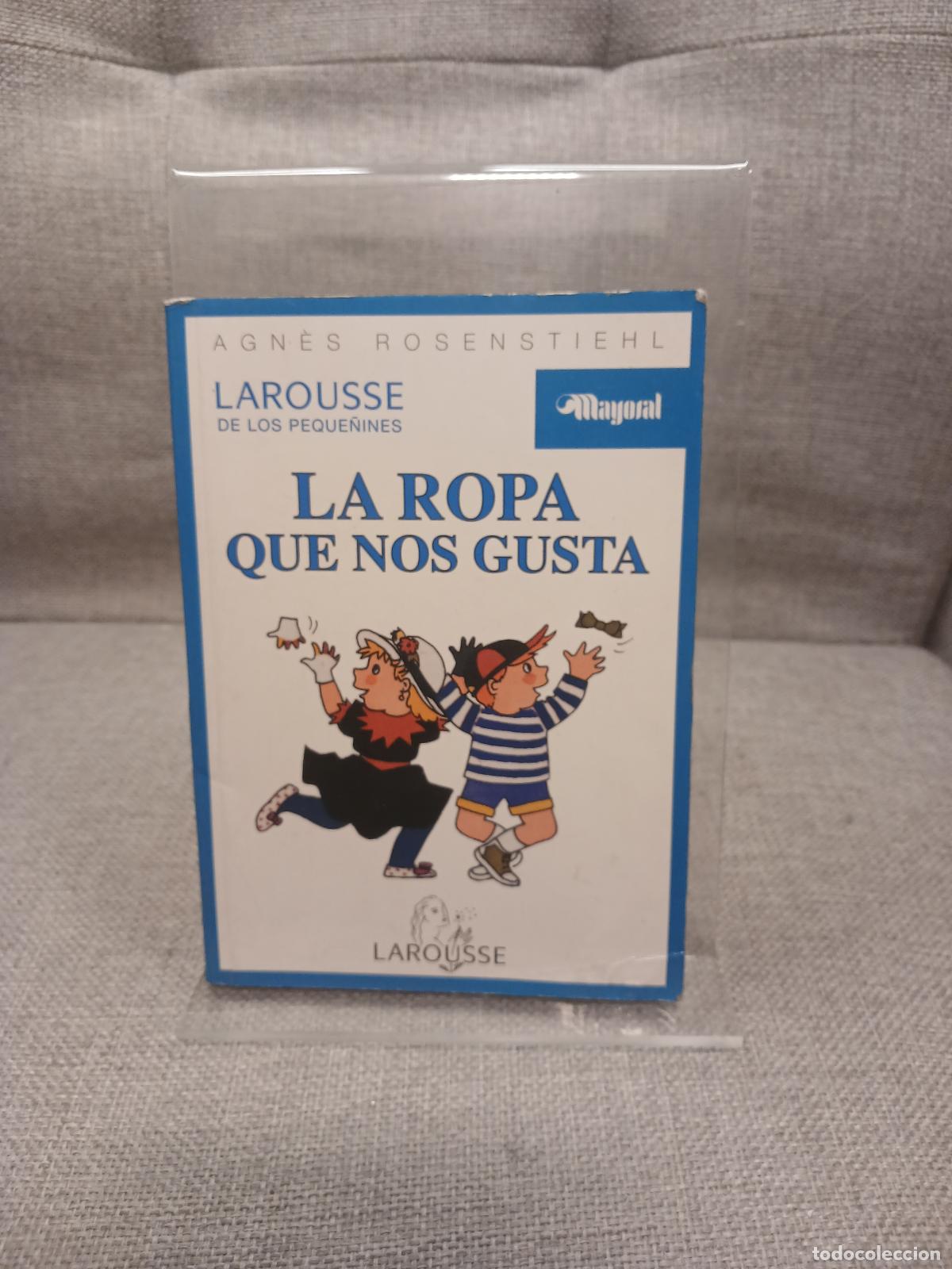 Libri di seconda mano: La ropa que nos gusta - Agnes Rosenstiehl