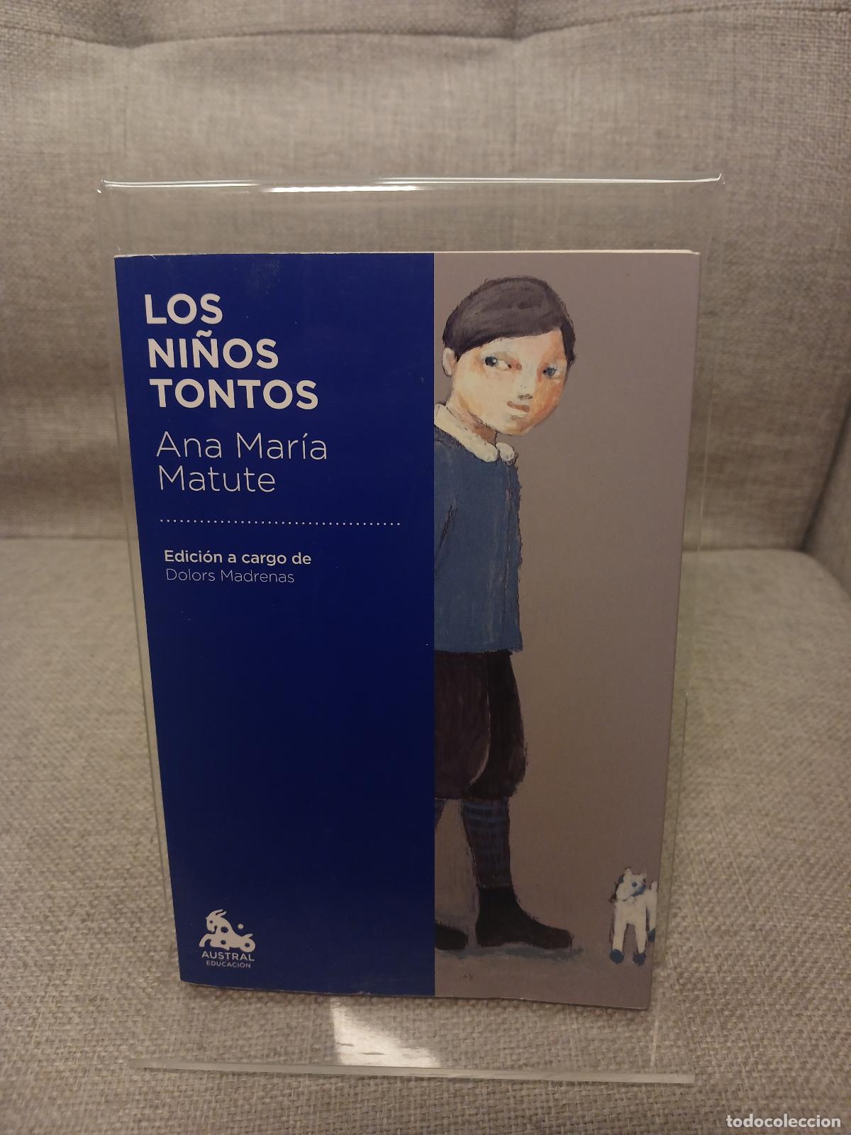 Libri di seconda mano: Los ni&ntilde;os tontos - Ana Mar&iacute;a Matute