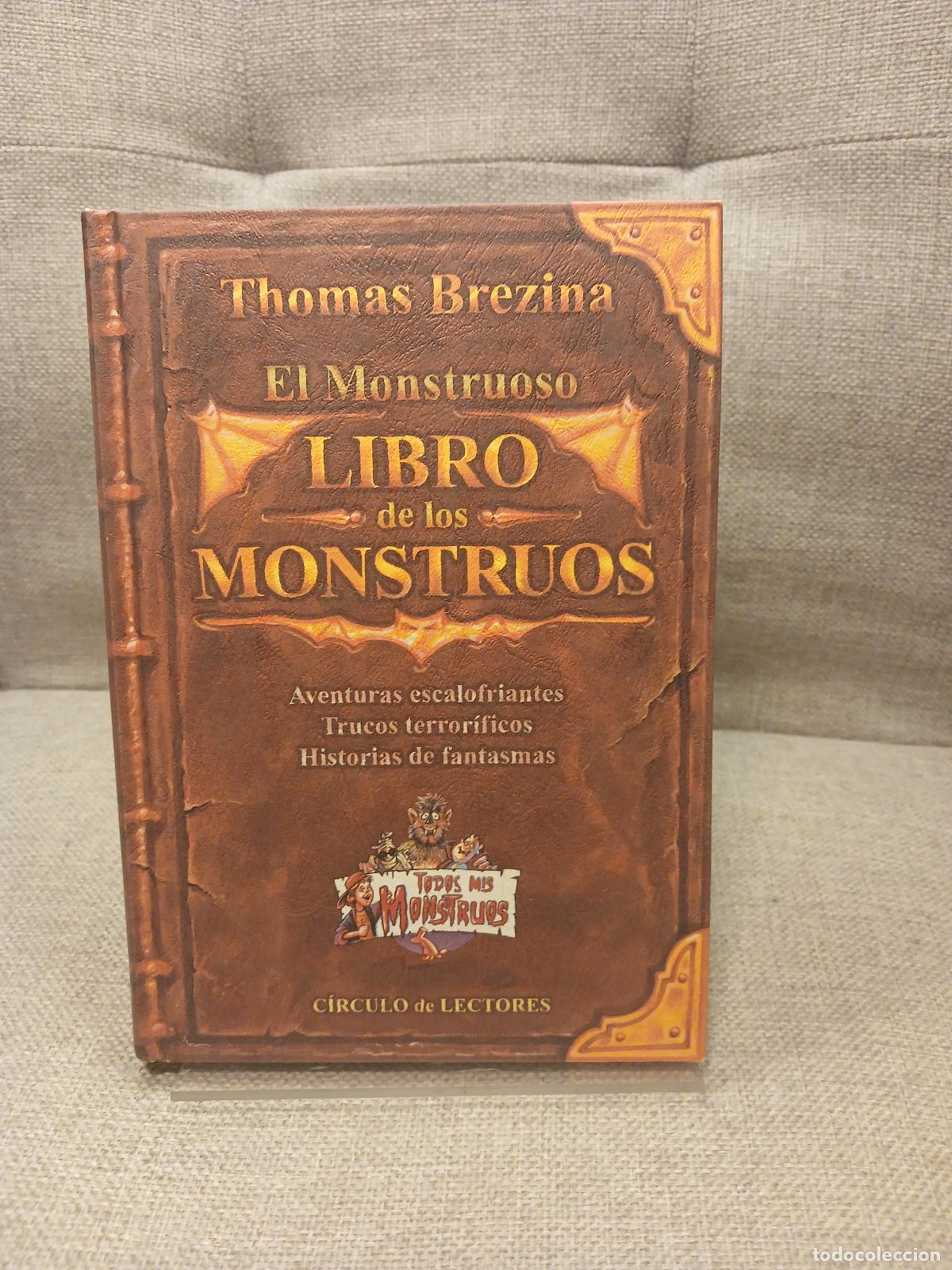 Gebrauchte B&uuml;cher: El monstruoso libro de los monstruos - Thomas Brezina