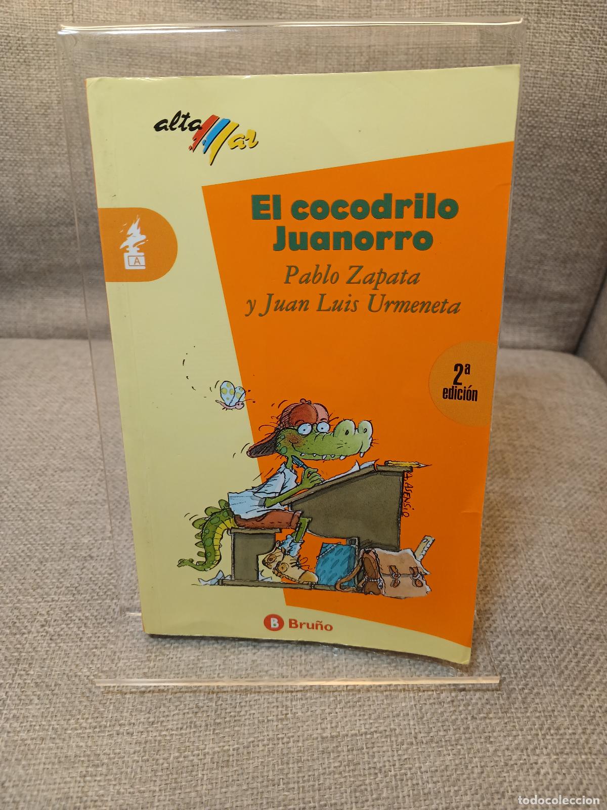 Libri di seconda mano: El Cocodrilo Juanorro - Pablo Zapata