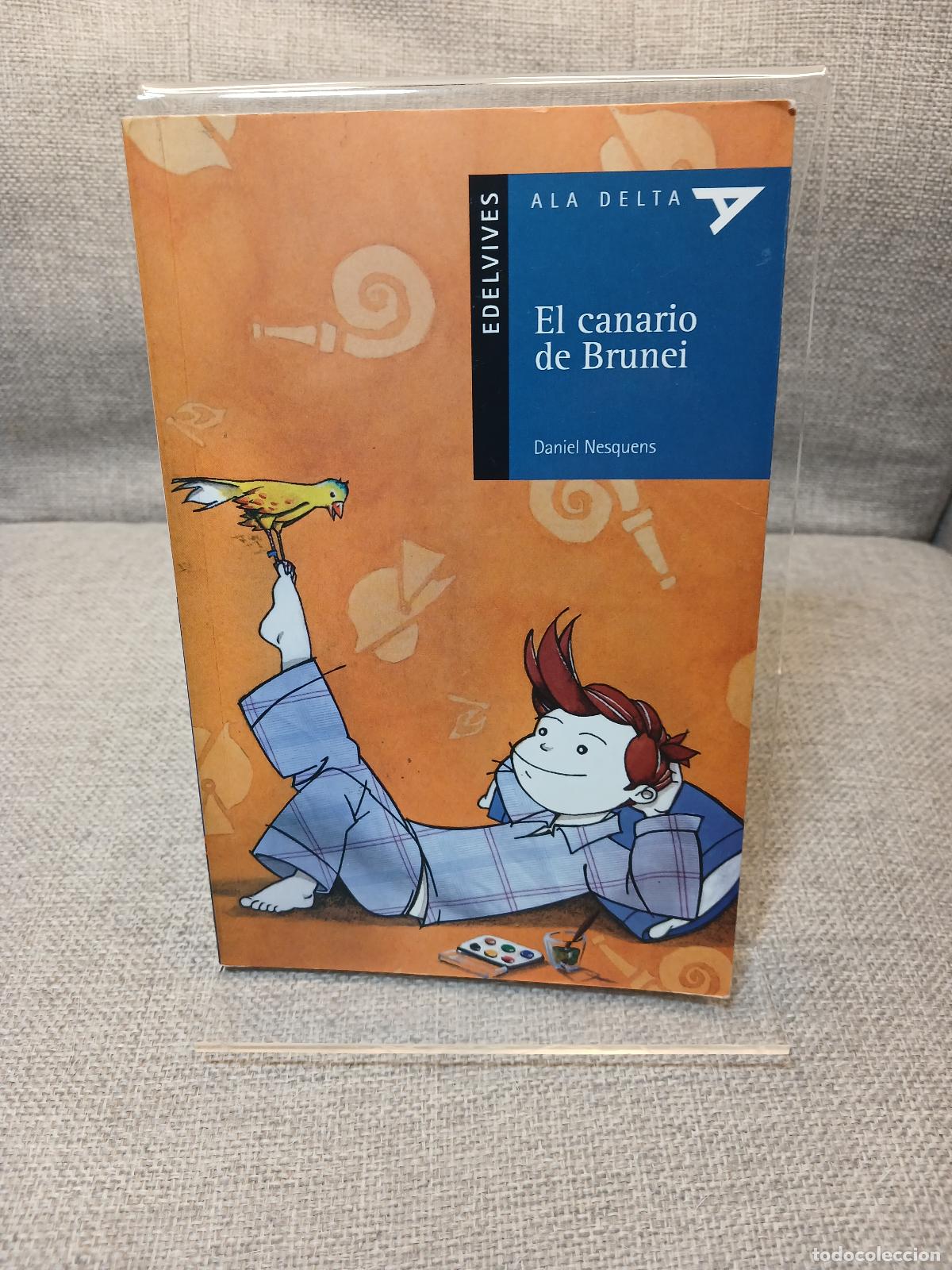 Gebrauchte B&uuml;cher: El canario de Brunei - Daniel Nesquens