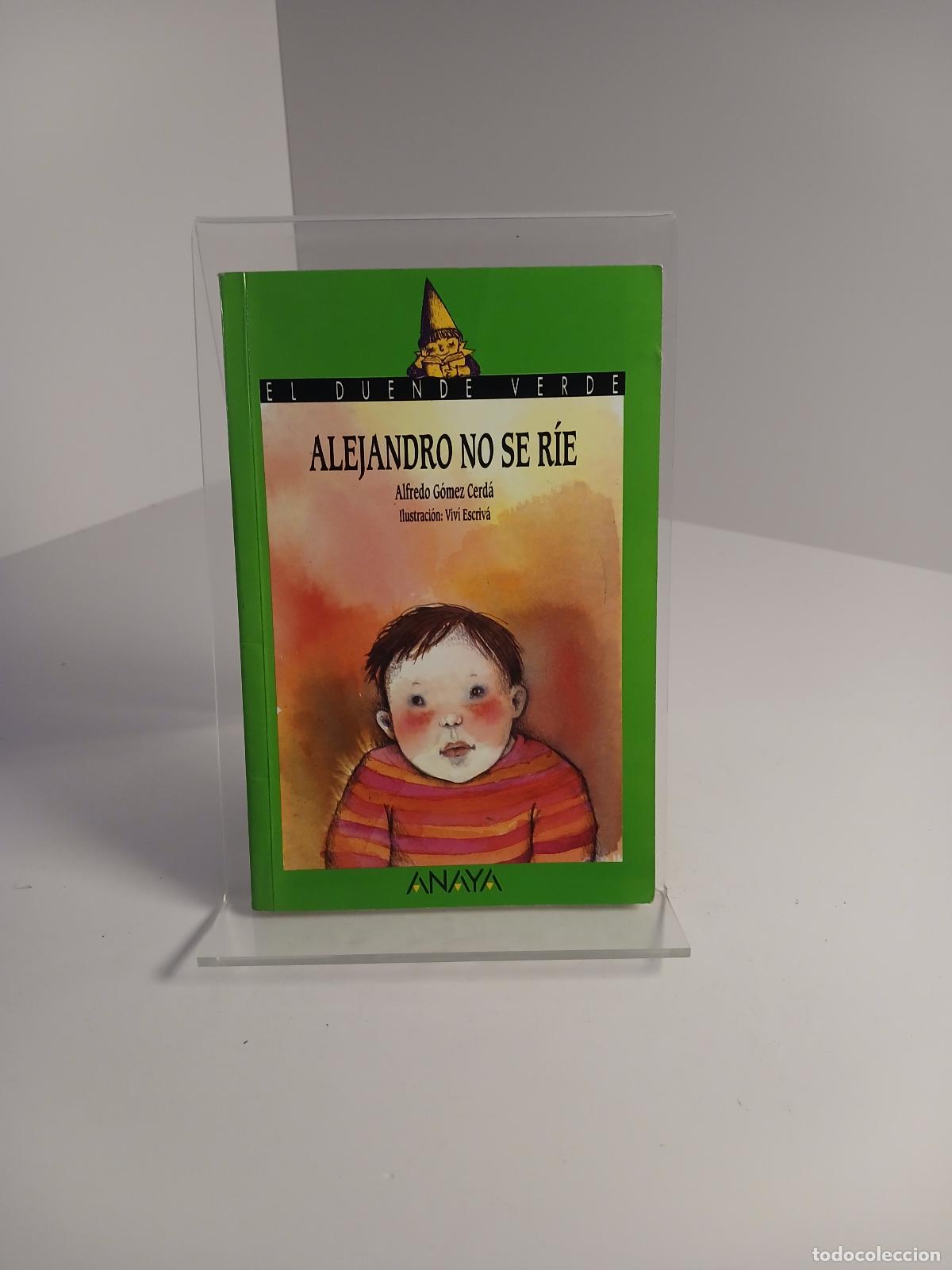 Libros de segunda mano: Alejandro no se r&iacute;e - Alfredo G&oacute;mez Cerd&aacute;