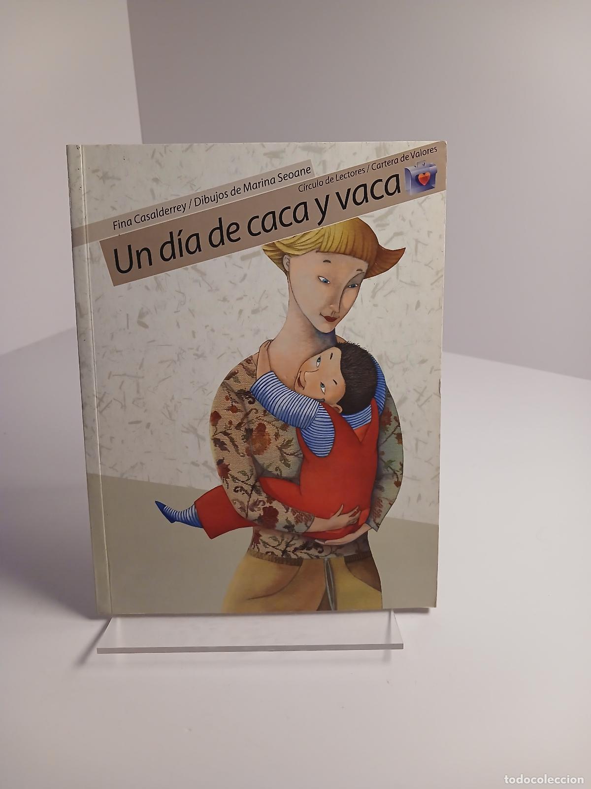 Libri di seconda mano: Un d&iacute;a de caca y vaca - Fina Casalderrey