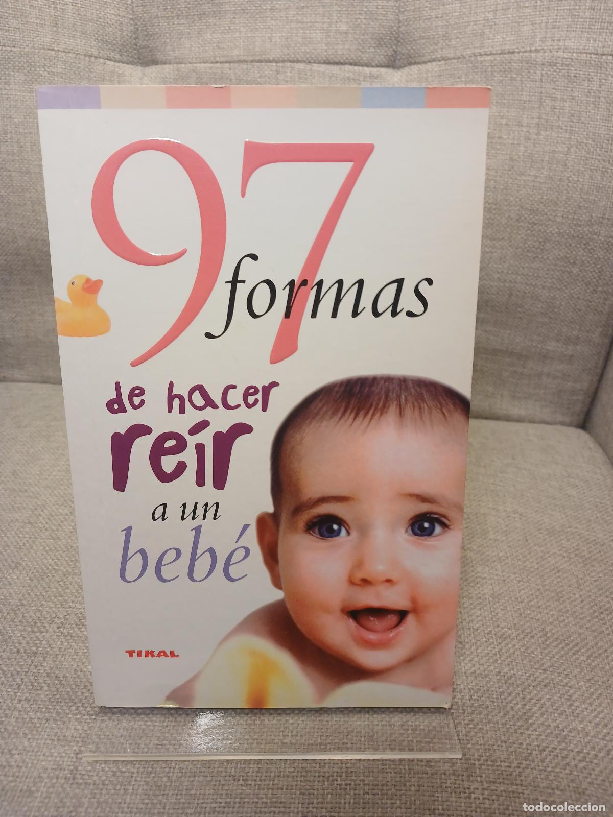 Gebrauchte B&uuml;cher: 97 formas de hacer re&iacute;r a un beb&eacute; - Jack Moore