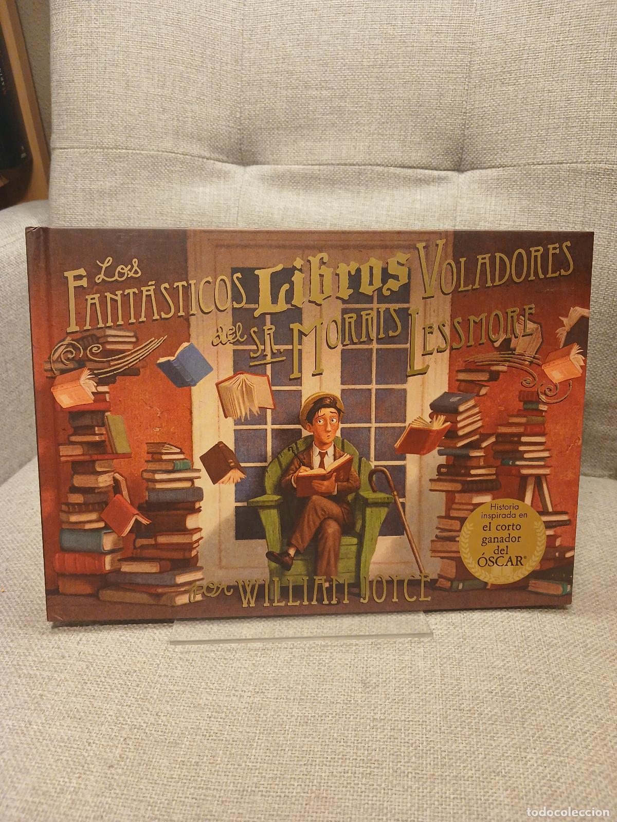 Libri di seconda mano: Los fant&aacute;sticos libros voladores del Sr. Morris Lessmore - William Joyce