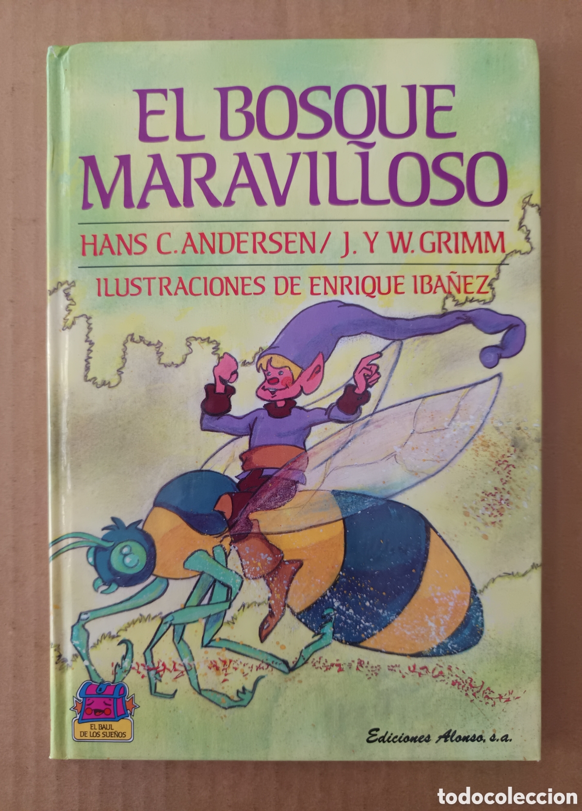 Libros de segunda mano: El Bosque Maravilloso, por Enrique Ib&aacute;&ntilde;ez (Ediciones Alonso, 1986). Colecci&oacute;n El Ba&uacute;l de los Sue&ntilde;os.