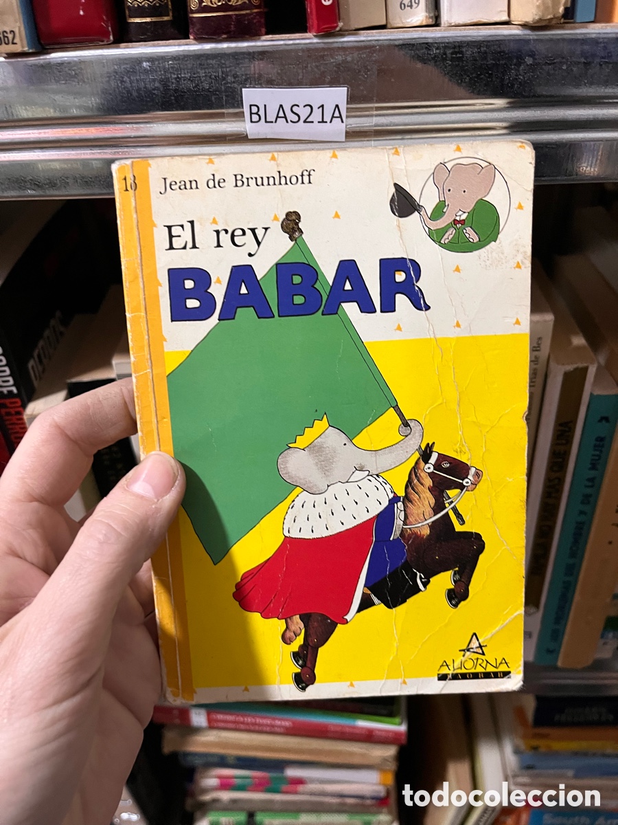 Libros de segunda mano: BLAS21A Jean de Brunhoff El rey BABAR
