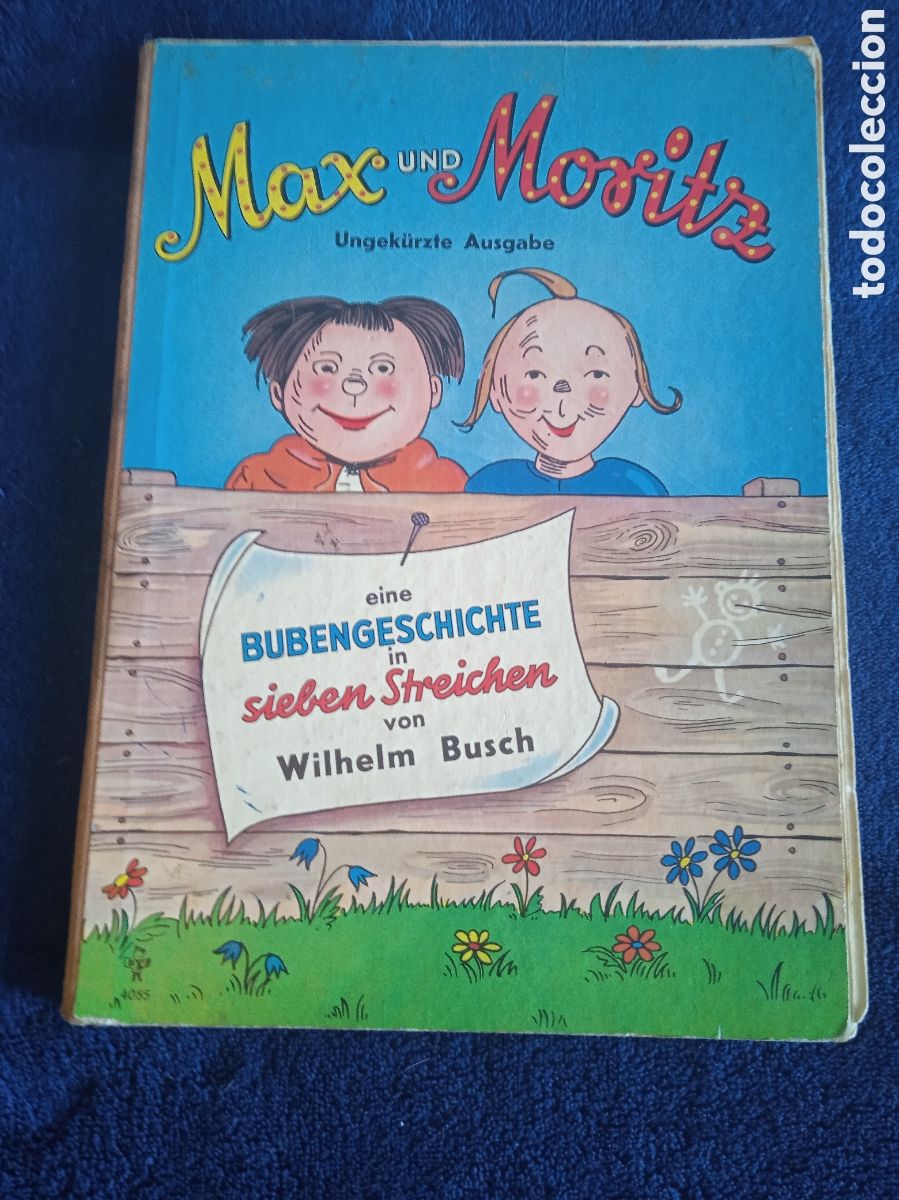 Libros de segunda mano: Max und Moritz. Eine Bubengeschichte in sieben Streichen / Wilhelm Busch -EDICION EN ALEMAN A&Ntilde;OS 50