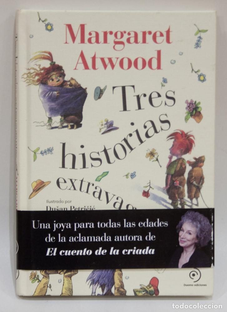Libros de segunda mano: TRES HISTORIAS EXTRAVAGANTES. MARGARET ATWOOD. DUOMO EDICIONES. 1&ordf; EDICION 2020.