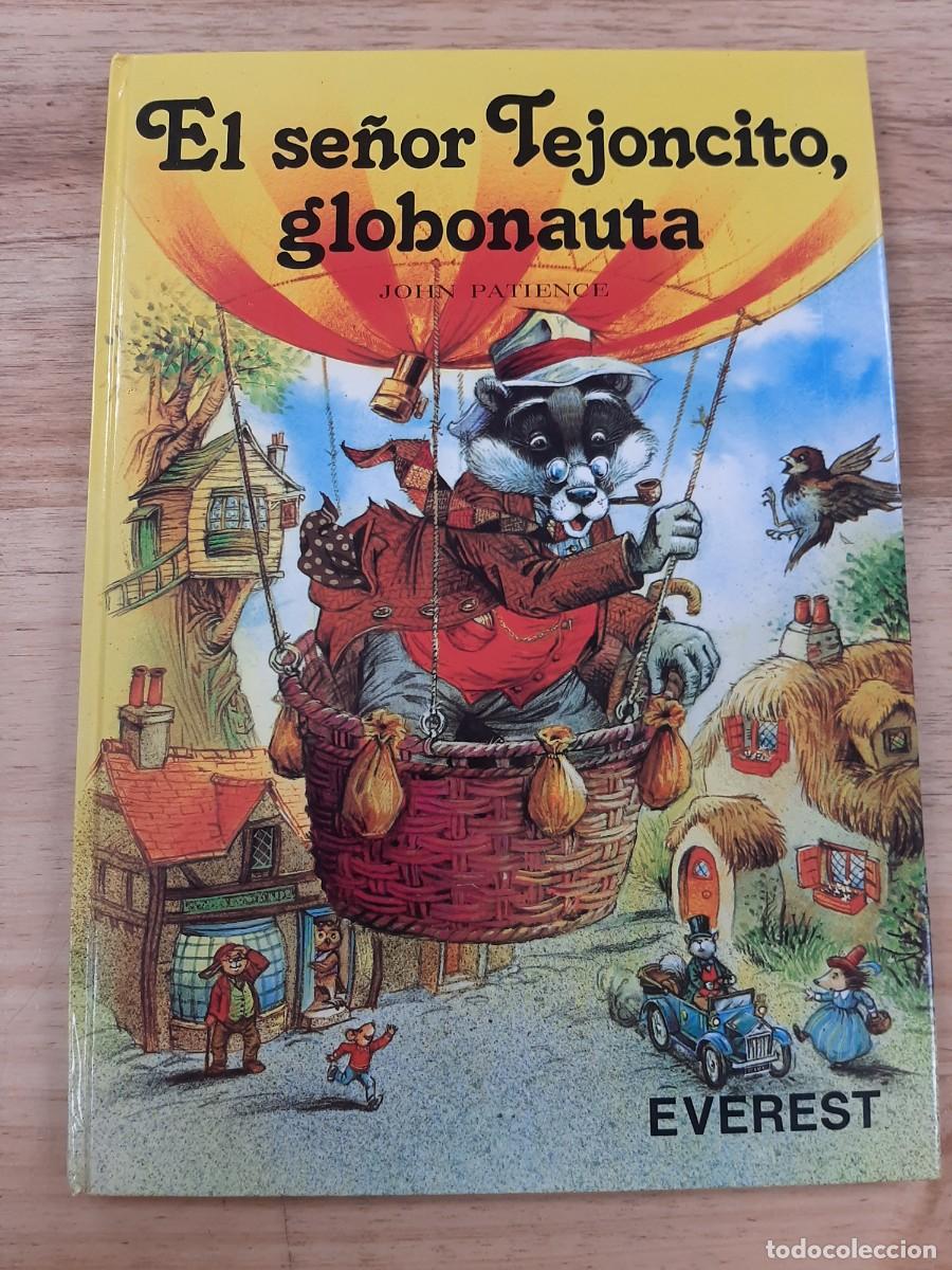Libros de segunda mano: El Se&ntilde;or Tejoncito Globonauta - John Patience - Editorial Everest