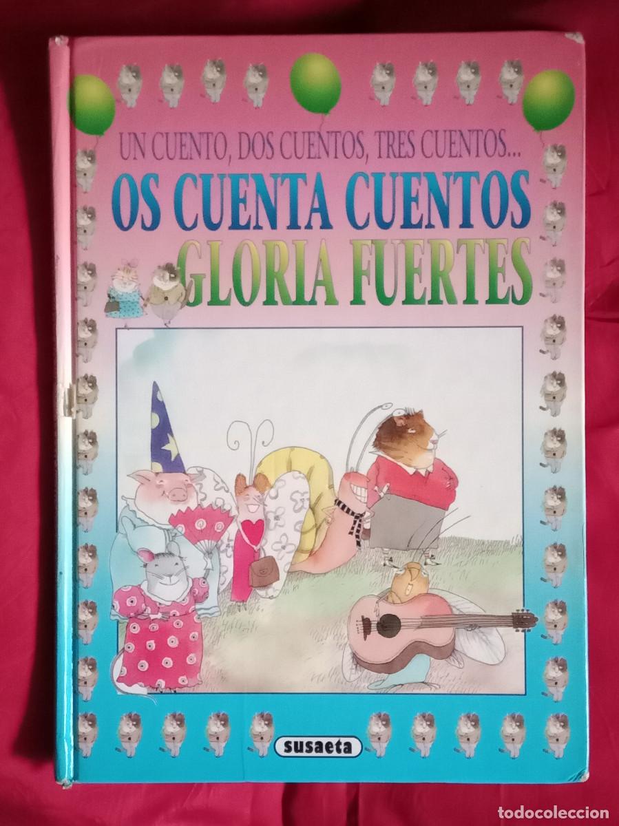 Libros de segunda mano: Un Cuento, Dos Cuentos, Tres Cuentos... Os Cuenta Cuentos - Gloria Fuertes - Edit. Susaeta. 1995