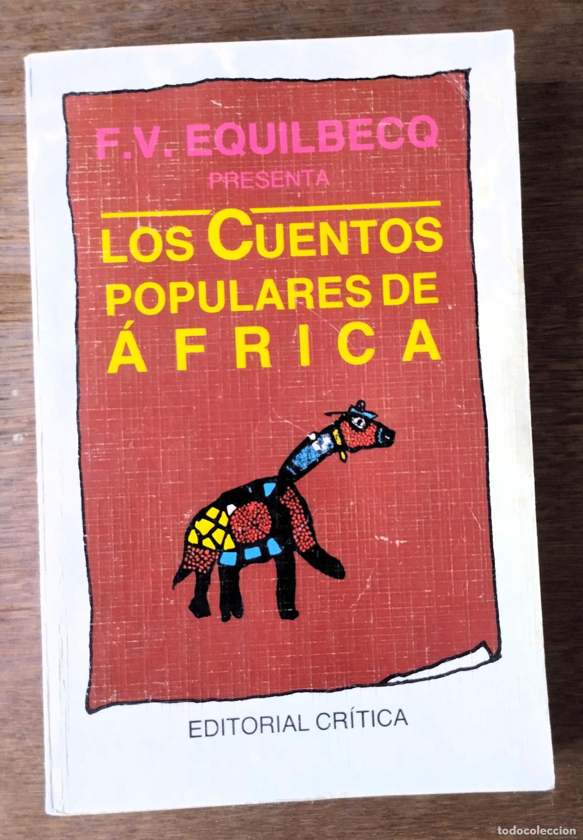 Libros de segunda mano: F.V. Equilbecq. Los cuentos populares de &Aacute;frica, Cr&iacute;tica, 1988,