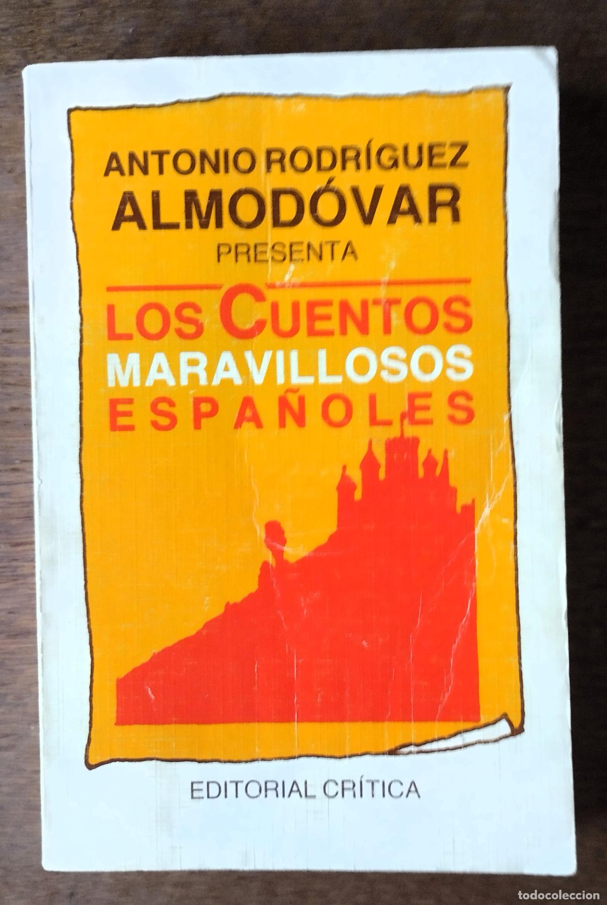 Libros de segunda mano: Antonio Rodr&iacute;guez Almod&oacute;var, Los cuentos maravillosos espa&ntilde;oles, Cr&iacute;tica, 1987