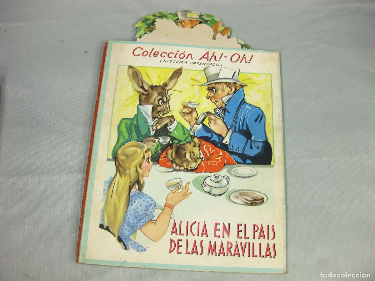 Libros de segunda mano: CUENTO DE ALICIA EN EL PAIS DE LAS MARAVILLAS. COLECCION AH&iexcl; - OH! CON DESPLEGABLE