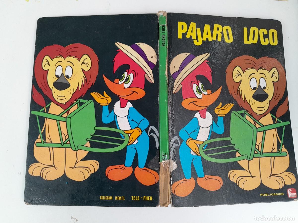 Libros de segunda mano: - PAJARO LOCO EL LANZAMIENTO DEL NAVIO ESPACIAL Ed. FHER 1.967 Pasta dura 60 paginas