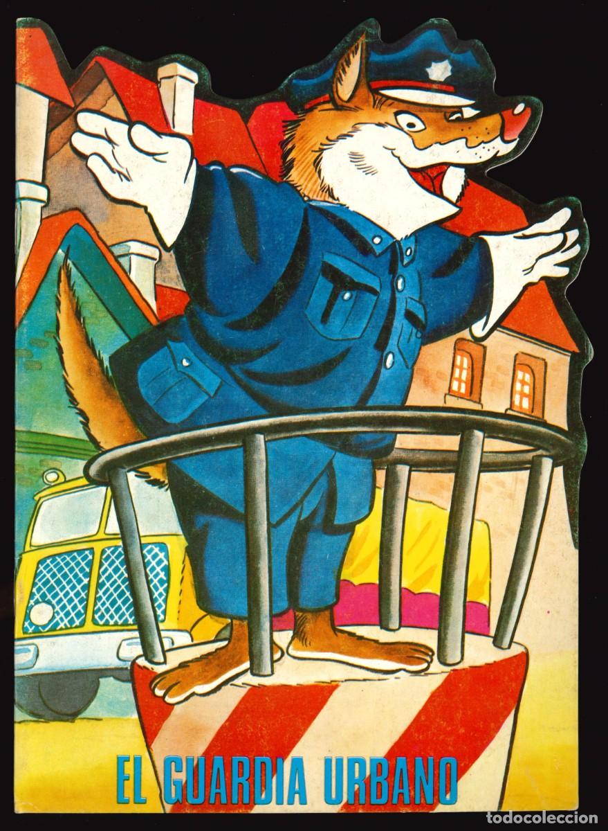 Libros de segunda mano: FANTAS&Iacute;A DE ANIMALITOS - GAMA / N&Uacute;MERO 7 (EL GUARDIA URBANO) CUENTO TROQUELADO