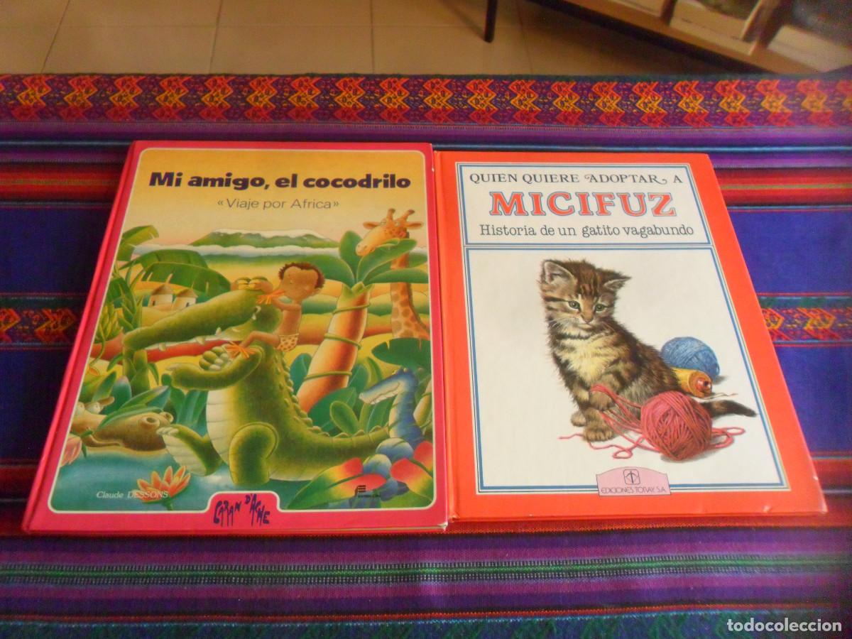 Libros de segunda mano: QUI&Eacute;N QUIERE ADOPTAR A MICIFUZ HISTORIA UN GATITO VAGABUNDO, MI AMIGO EL COCODRILO VIAJE POR &Aacute;FRICA