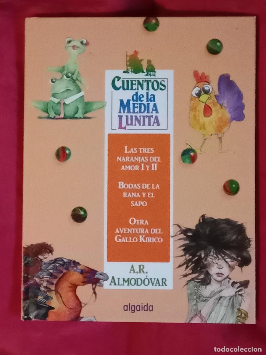 Libros de segunda mano: Cuentos de la Media Lunita - A.R. Almod&oacute;var - Edit. Algaida Editores. S.A. 2010