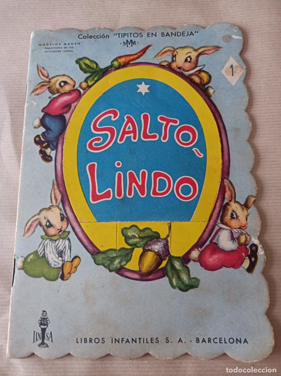 Libros de segunda mano: CUENTO SALTO LINDO COLECCI&Oacute;N TIPITOS EN BANDEJA N&ordm; 1 1953