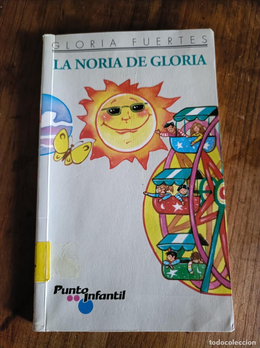 Libros de segunda mano: LA NORIA DE FUERTES - GLORIA FUERTES -