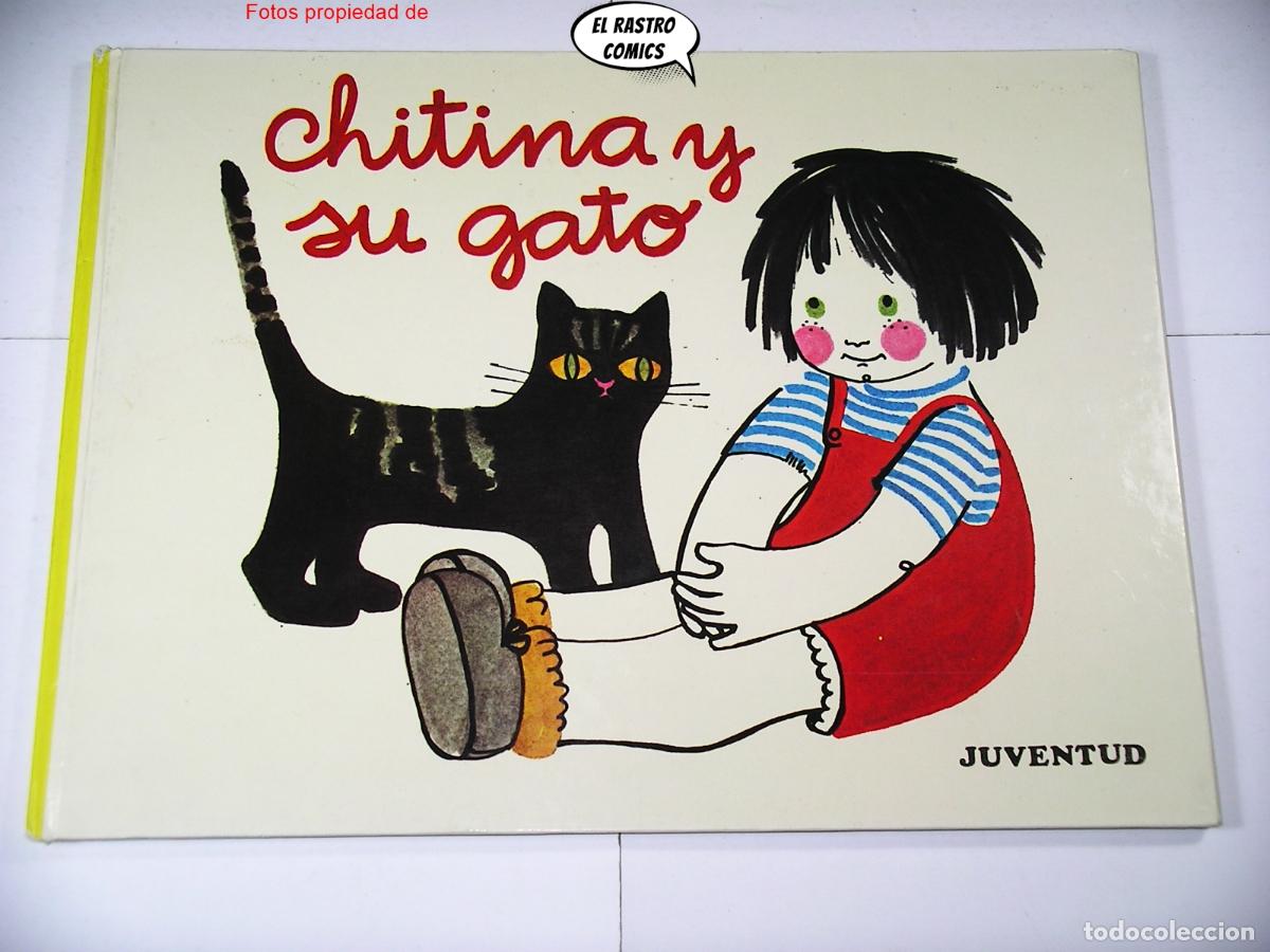 Libros de segunda mano: Chitina y su gato, Montserrat del Amo, Maria Rius, Colecci&oacute;n Kukuruk&uacute;, ed Juventud 1976