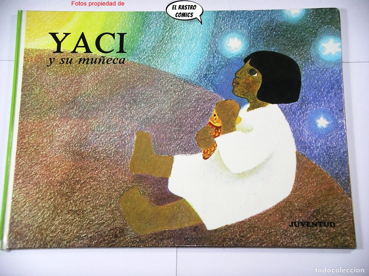 Libros de segunda mano: Yaci y su mu&ntilde;eca, Gloria Carasusan, Colecci&oacute;n Kukuruk&uacute;, ed Juventud 1981