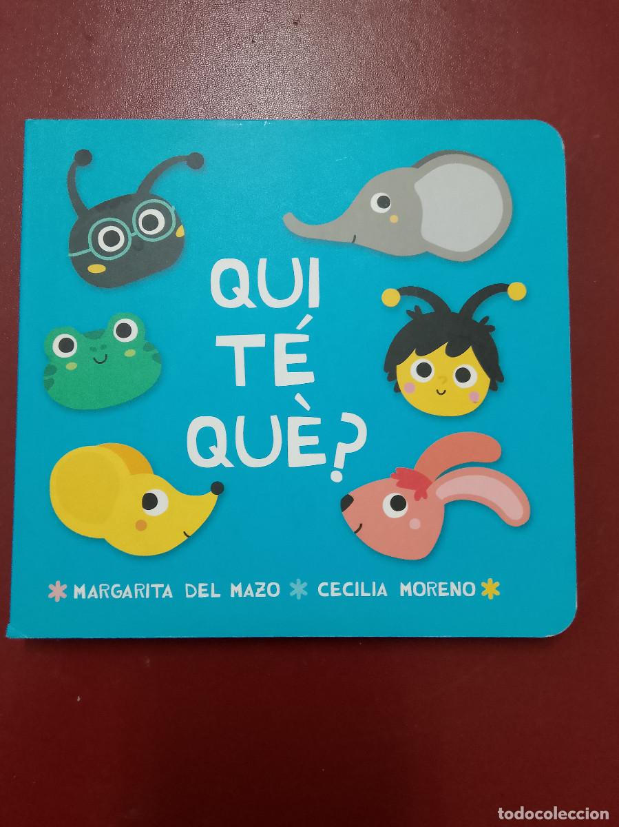 Libros de segunda mano: Margarita del Mazo y Cecilia Moreno: Qui t&eacute; qu&egrave;? (en catal&aacute;n) (Ediciones Jaguar. 2020)