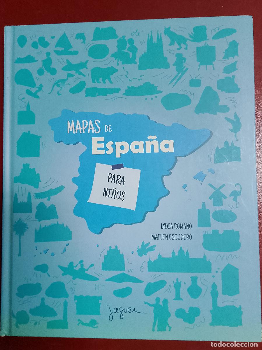 Libros de segunda mano: Lydia Romano y Mail&eacute;n Escudero: Mapas de Espa&ntilde;a para ni&ntilde;os (Ediciones Jaguar. 2023)