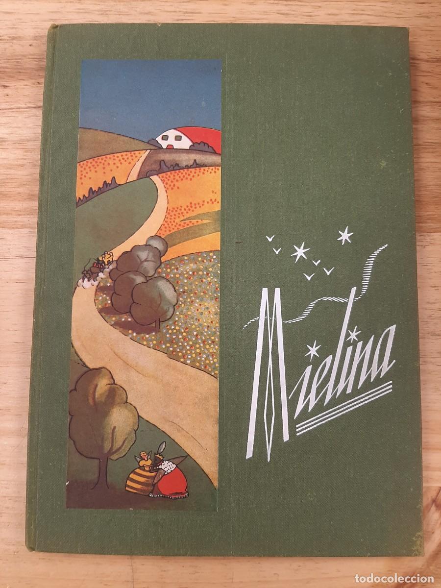 Libros de segunda mano: Mielina - Blanca/Lamor - Editorial Maravilla, 1940 (1&ordf; Ed.)