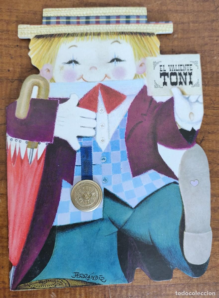 Libros de segunda mano: FERRANDIZ -- EL VALIENTE TONI -- EDITADO EN 2009