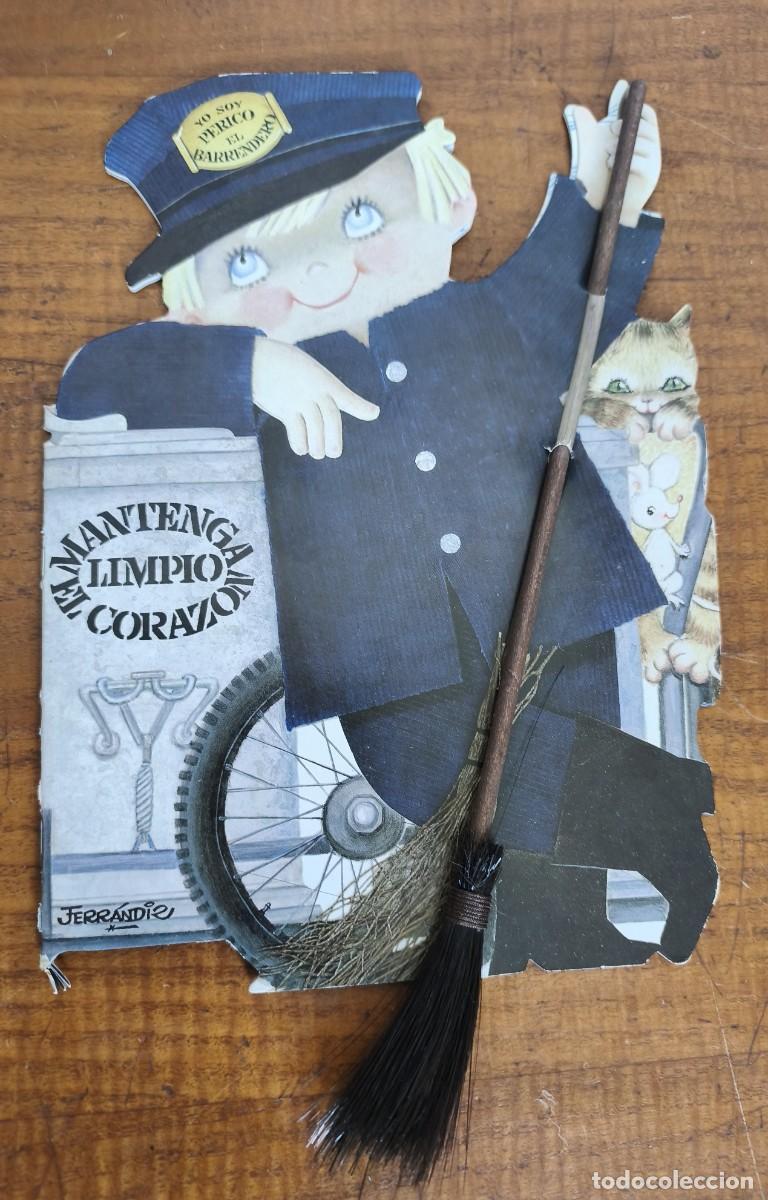 Libros de segunda mano: FERRANDIZ --YO SOY PERICO EL BARRENDERO , MANTENGA LIMPIO EL CORAZ&Oacute;N -- EDITADO EN 2009